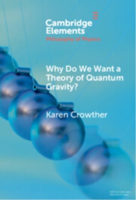 Why Do We Want a Theory of Quantum Gravity?