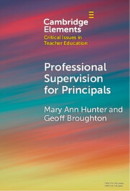 Professional Supervision for Principals - A Primer for Emerging Practice