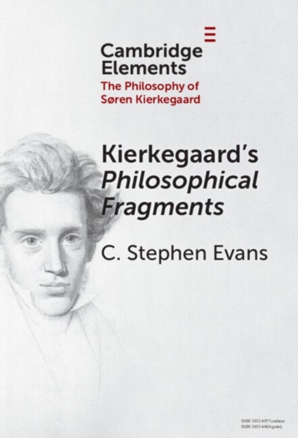 Kierkegaard's Philosophical Fragments