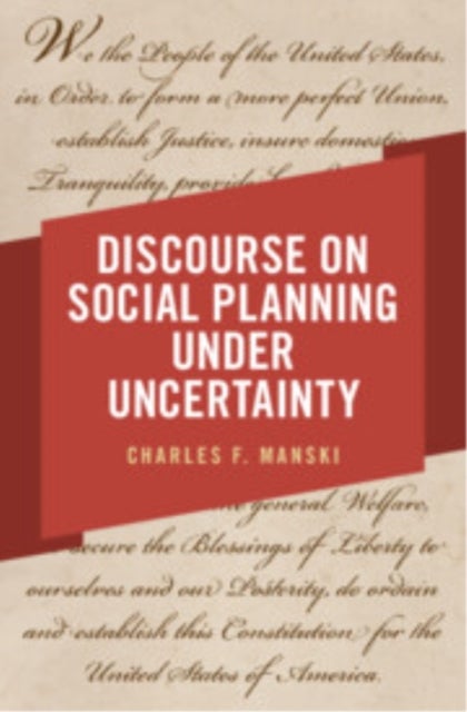 Discourse on Social Planning under Uncertainty