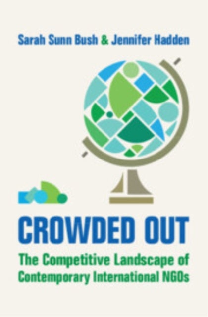 Crowded Out - The Competitive Landscape of Contemporary International NGOs