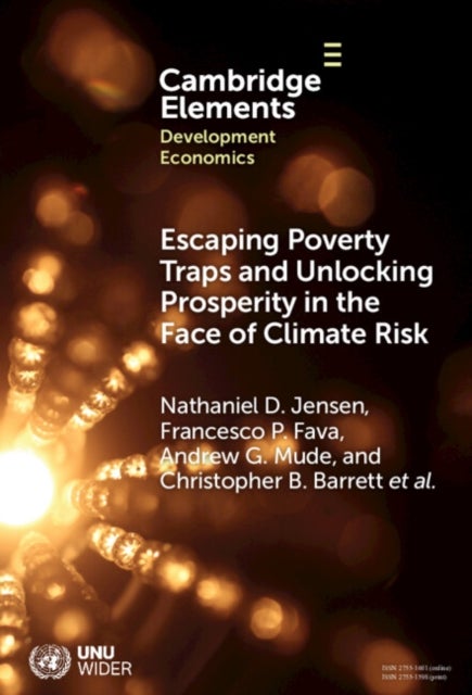 Escaping Poverty Traps and Unlocking Prosperity in the Face of Climate Risk - Lessons from Index-Based Livestock Insurance