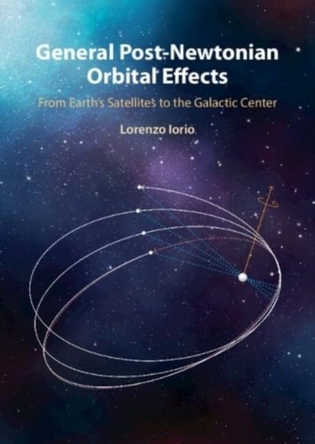 General Post-Newtonian Orbital Effects - From Earth's Satellites to the Galactic Centre