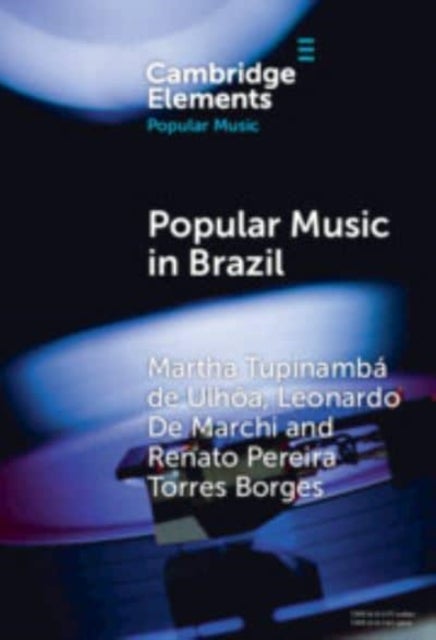 Popular Music in Brazil - Identity, Genres and Industry