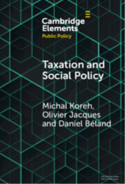Taxation and Social Policy - Financing the Welfare State