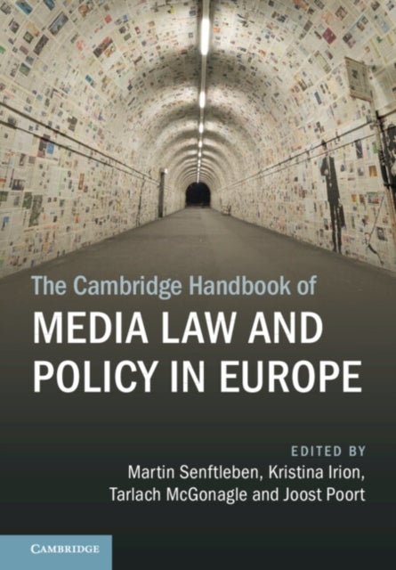 The Cambridge Handbook of Media Law and Policy in Europe