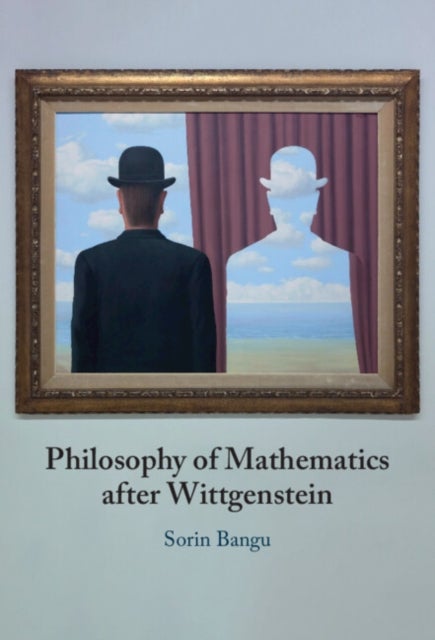 Philosophy of Mathematics after Wittgenstein