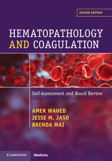 Hematopathology and Coagulation - Self Assessment and Board Review
