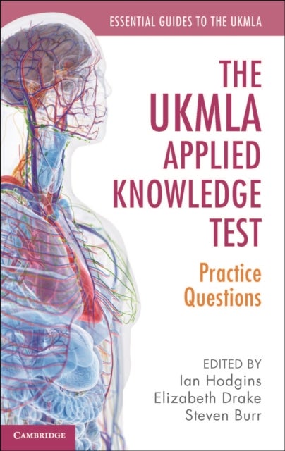 The UKMLA Applied Knowledge Test - Practice Questions