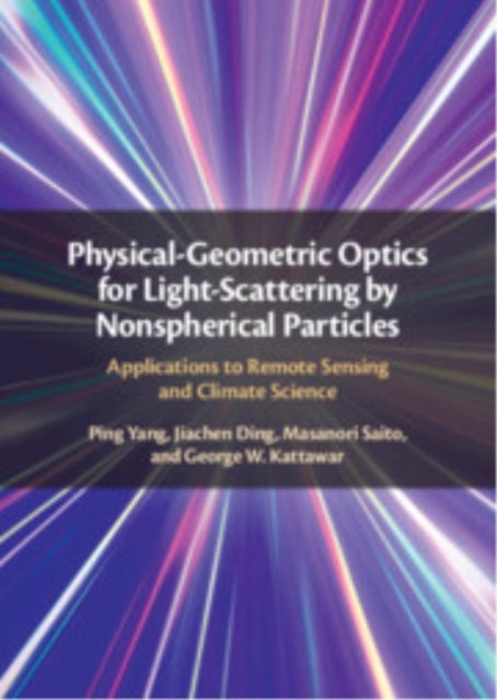 Physical-Geometric Optics for Light-Scattering by Nonspherical Particles - Applications to Remote Sensing and Climate Science