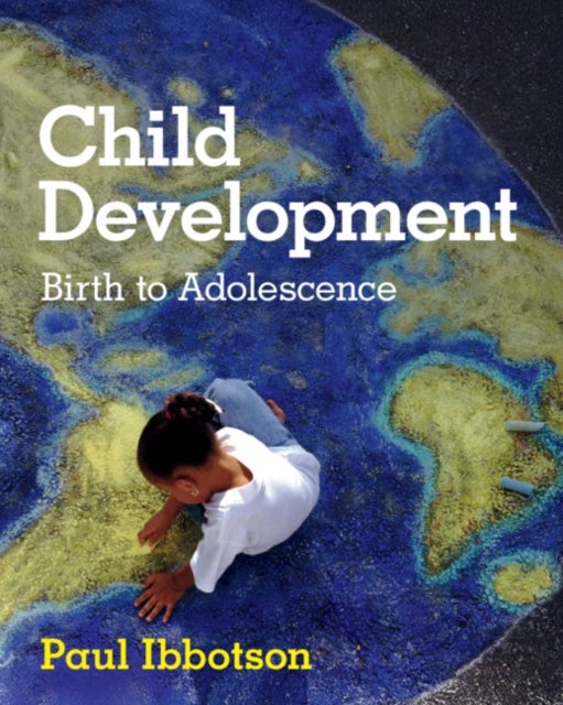 Child Development - Birth to Adolescence