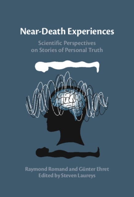Near-Death Experiences - Scientific Perspectives on Stories of Personal Truth