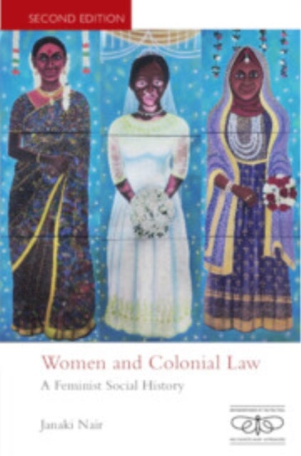 Women and Colonial Law - A Feminist Social History