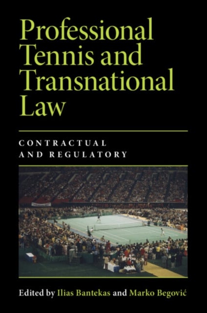 Professional Tennis and Transnational Law - Contractual and Regulatory