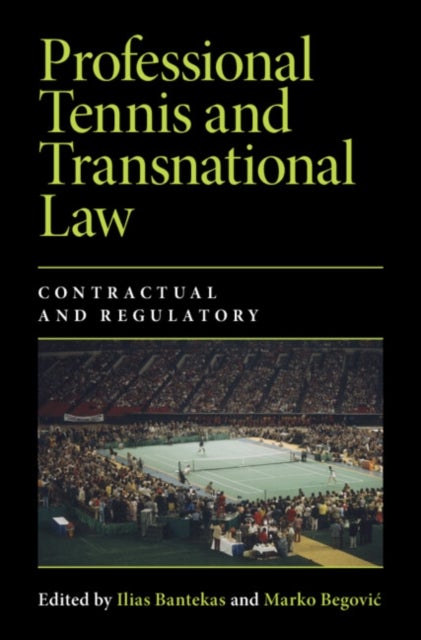 Professional Tennis and Transnational Law - Contractual and Regulatory