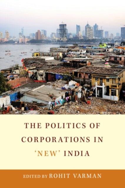 The Politics of Corporations in ‘New’ India