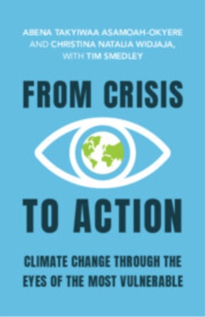 From Crisis to Action - Climate Change Through the Eyes of the Most Vulnerable