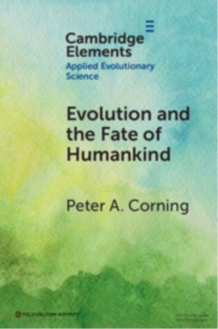 Evolution and the Fate of Humankind