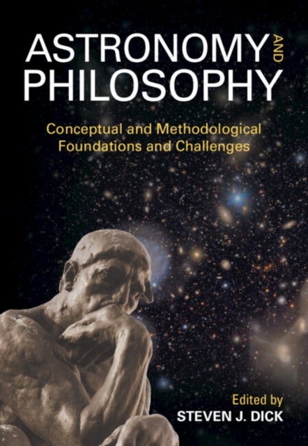 Astronomy and Philosophy - Conceptual and Methodological Foundations and Challenges