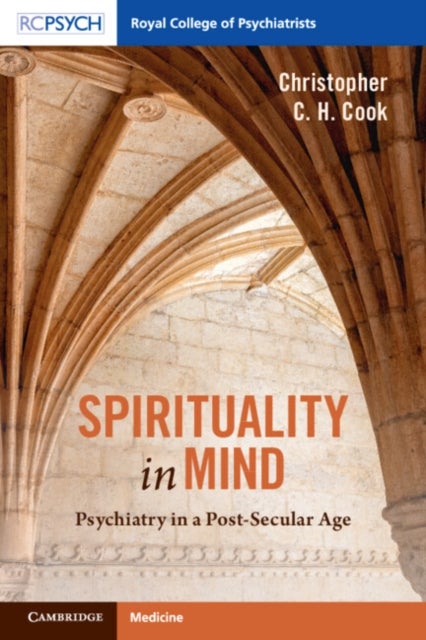 Spirituality in Mind - Psychiatry in a Post-Secular Age