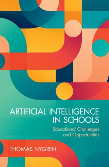 Artificial Intelligence in Schools - Educational Challenges and Opportunities