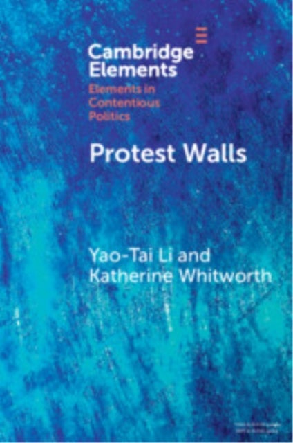 Protest Walls - Co-authoring Contentious Repertoires
