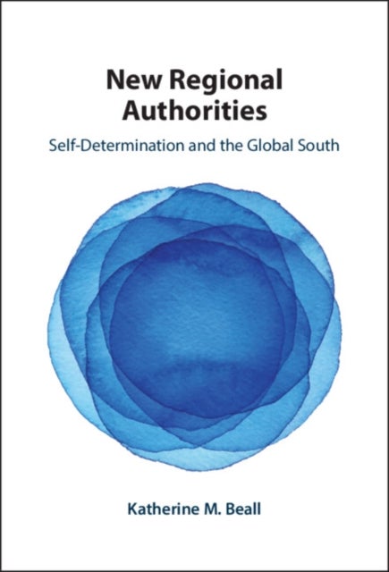 New Regional Authorities - Self-Determination and the Global South