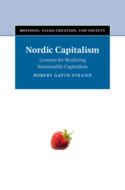 Nordic Capitalism - Lessons for Realizing Sustainable Capitalism