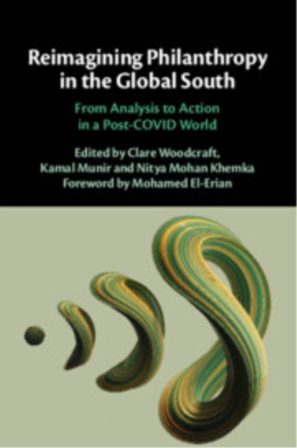 Reimagining Philanthropy in the Global South - From Analysis to Action in a Post-COVID World