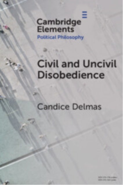 Civil and Uncivil Disobedience