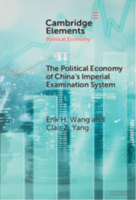 The Political Economy of China's Imperial Examination System
