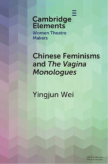 Chinese Feminisms and The Vagina Monologues