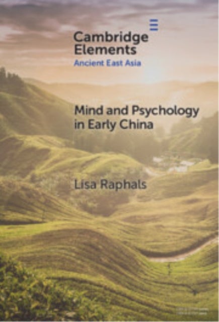 Mind and Psychology in Early China