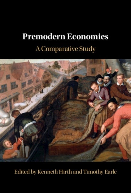Premodern Economies - A Global Perspective