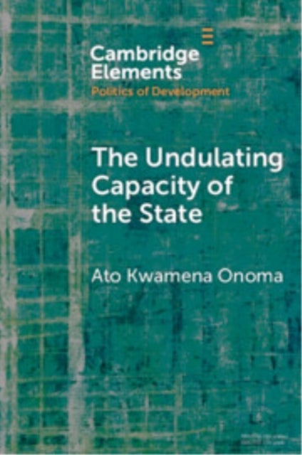 The Undulating Capacity of the State - Autochthony and Infrastructure Development in African Cities