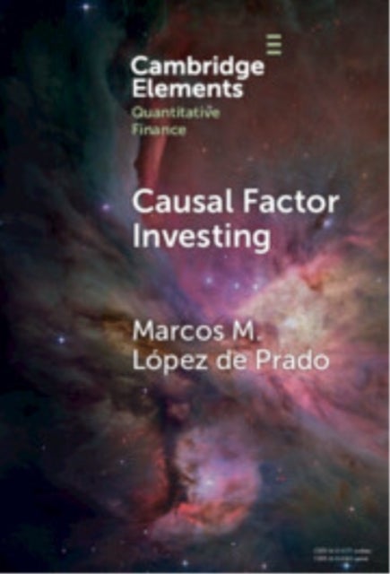 Causal Factor Investing - Can Factor Investing Become Scientific?