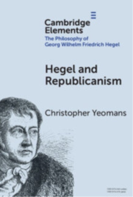 Hegel and Republicanism - Non-Domination, Economics, and Political Participation