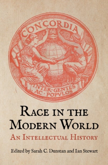 Race in the Modern World - An Intellectual History