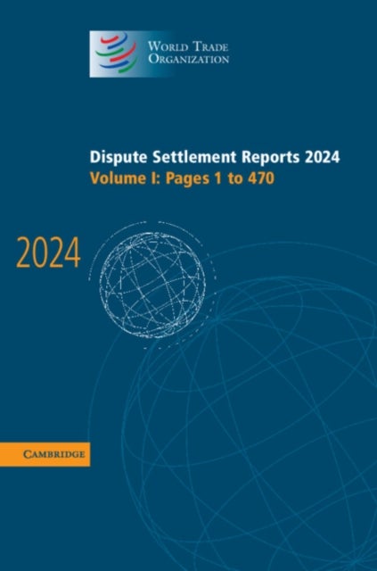 Dispute Settlement Reports 2024: Volume 1
