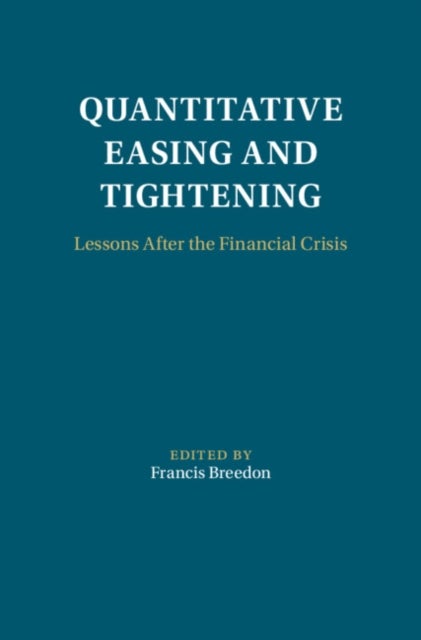 Quantitative Easing and Tightening