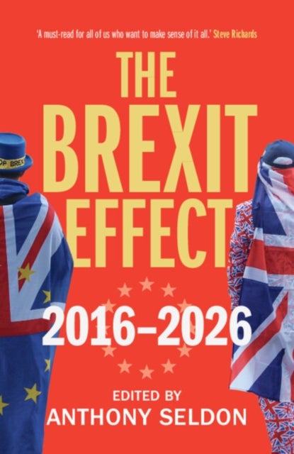 The Brexit Effect, 2016–2026
