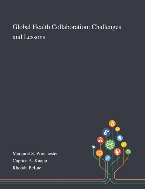 Global Health Collaboration - Challenges and Lessons