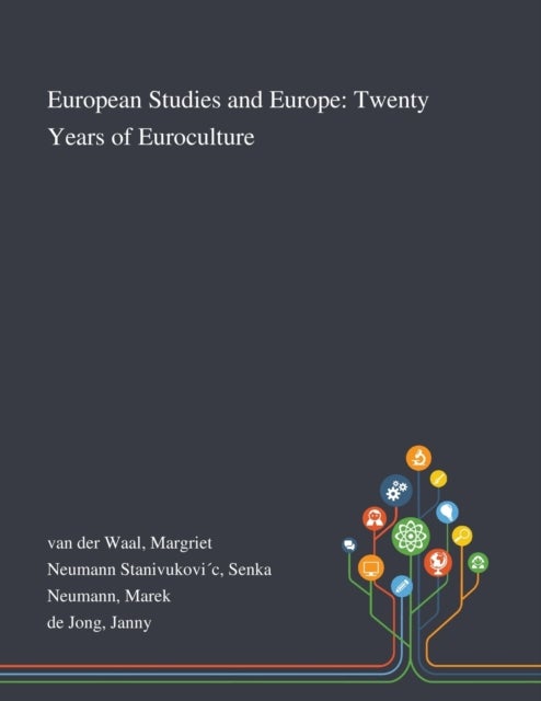 European Studies and Europe - Twenty Years of Euroculture