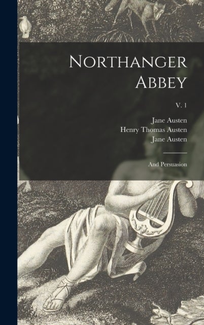 Northanger Abbey - and Persuasion; v. 1