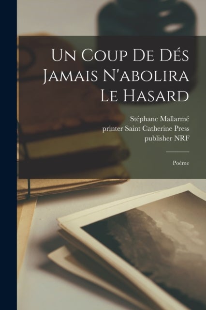 Un coup de dés jamais n'abolira le hasard - Poème
