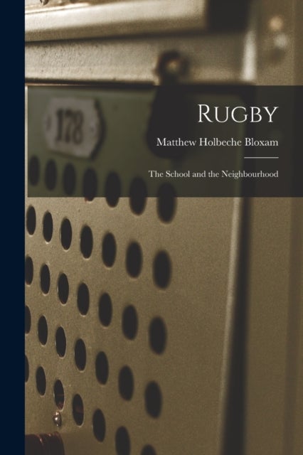 Rugby - The School and the Neighbourhood