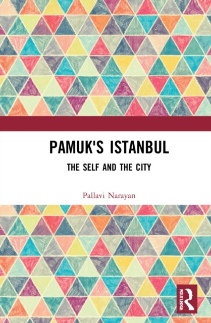 Pamuk's Istanbul - The Self and the City