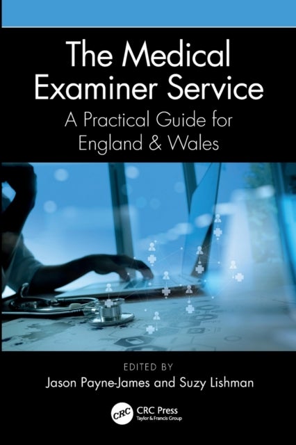 The Medical Examiner Service - A Practical Guide for England and Wales