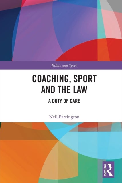 Coaching, Sport and the Law - A Duty of Care