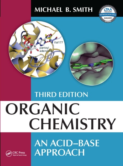 Organic Chemistry - An Acid-Base Approach, Third Edition